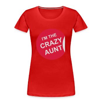 à The Crazy Aunt - T-shirt bio Premium Femme - rouge - Devant - Mia (176cm)