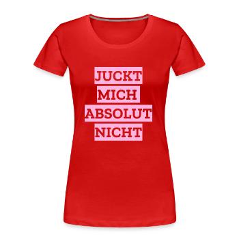 Juckt mich absolut nicht - Frauen Premium Bio T-Shirt - Rot - Vorne - Mia (176cm)