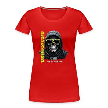 Dortmund und nicht anders! Dortmunder Ultras - Frauen Premium Bio T-Shirt - Rot - Vorne - Mia (176cm)