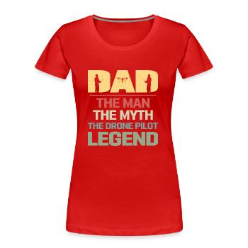 Dad The Man The Drone Pilot Legend RC Flight Quadc - Frauen Premium Bio T-Shirt - Rot - Vorne - Mia (176cm)
