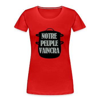 Notre peuple vaincra - T-shirt bio Premium Femme - rouge - Devant - Mia (176cm)