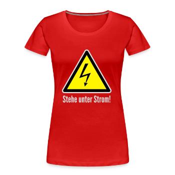 Vorsicht: Stehe unter Strom! - Frauen Premium Bio T-Shirt - Rot - Vorne - Mia (176cm)