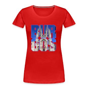 Burgos, city of Spain, façade of the cathedral - Women's Premium Organic T-Shirt - red - Front - Mia (176cm)