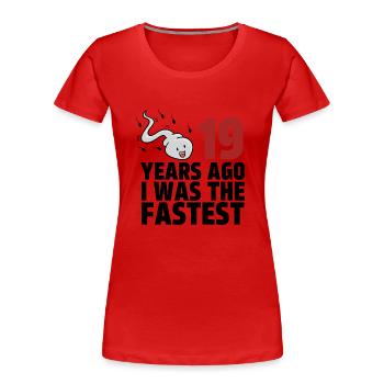 19 Years Ago I Was The Fastest - Women's Premium Organic T-Shirt - red - Front - Mia (176cm)