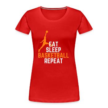 Basketball eat sleep repeat - Women's Premium Organic T-Shirt - red - Front - Mia (176cm)