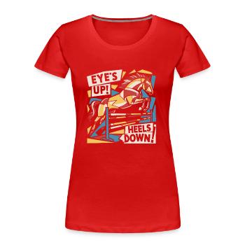 Les yeux vers le haut, les talons vers le bas - T-shirt bio Premium Femme - rouge - Devant - Mia (176cm)