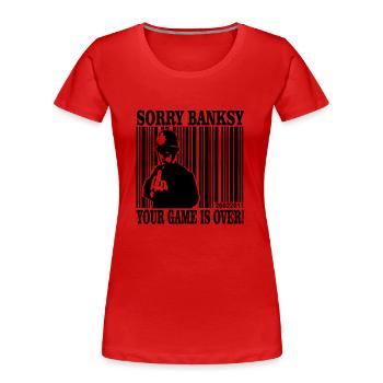 banksy is game over - Frauen Premium Bio T-Shirt - Rot - Vorne - Mia (176cm)