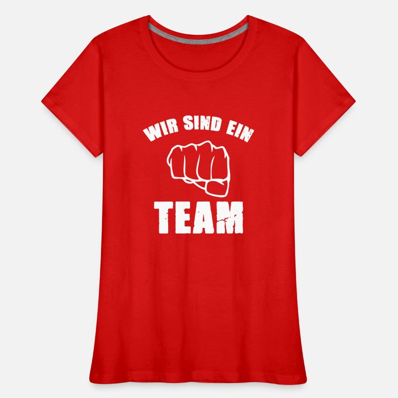 wir sind ein team Frauen Premium Bio T-Shirt