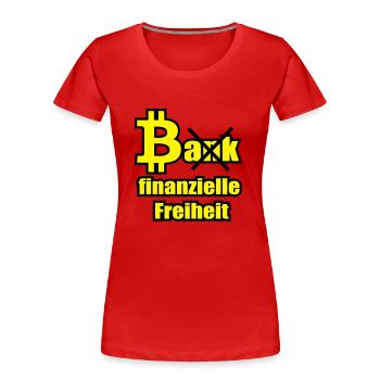 Bitcoin vs Bank - Frauen Premium Bio T-Shirt - Rot - Vorne - Mia (176cm)