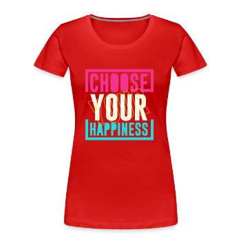 Wähle Glück - Frauen Premium Bio T-Shirt - Rot - Vorne - Mia (176cm)