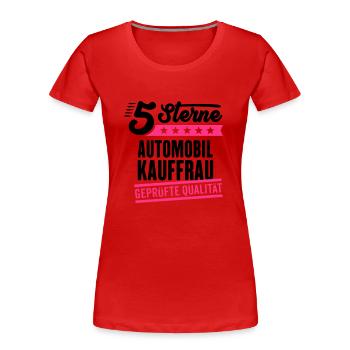 5Sterne Automobilkauffrau - Frauen Premium Bio T-Shirt - Rot - Vorne - Mia (176cm)