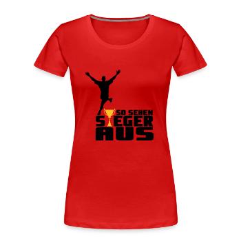So sehen Sieger aus - Frauen Premium Bio T-Shirt - Rot - Vorne - Mia (176cm)