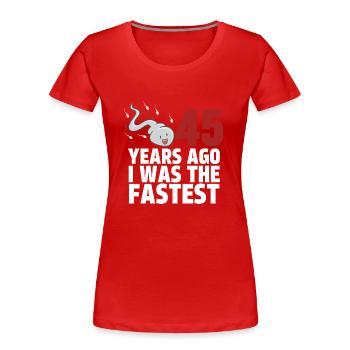 45 Years Ago I Was The Fastest - Women's Premium Organic T-Shirt - red - Front - Mia (176cm)
