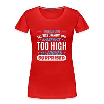 Wife Husband Joke Father's Day - Women's Premium Organic T-Shirt - red - Front - Mia (176cm)