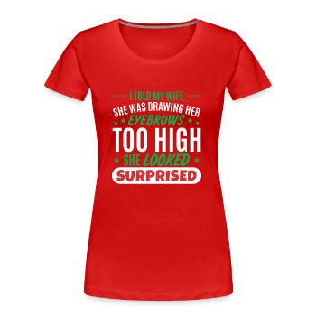 Ehemann Ehefrau Witz Papa Witz - Frauen Premium Bio T-Shirt - Rot - Vorne - Mia (176cm)