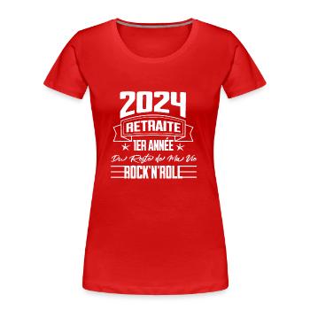 "2024 Retraite Rock'n'Roll - Première Année" BLC - T-shirt bio Premium Femme - rouge - Devant - Mia (176cm)