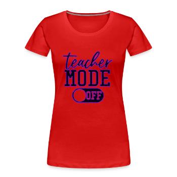 Teacher school elementary school education teacher degree - Women's Premium Organic T-Shirt - red - Front - Mia (176cm)