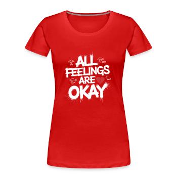 Allowing Feelings: Mental Health Message - Women's Premium Organic T-Shirt - red - Front - Mia (176cm)