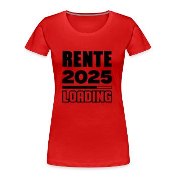 rente loading 2025 - Frauen Premium Bio T-Shirt - Rot - Vorne - Mia (176cm)