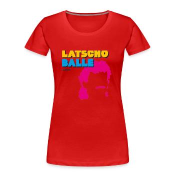 Latscho Balle - Frauen Premium Bio T-Shirt - Rot - Vorne - Mia (176cm)