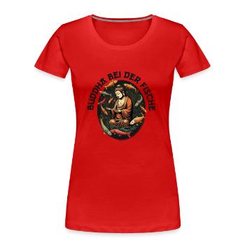 BUDDHA bei der Fische - Frauen Premium Bio T-Shirt - Rot - Vorne - Mia (176cm)