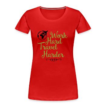 work hard travel harder - Frauen Premium Bio T-Shirt - Rot - Vorne - Mia (176cm)