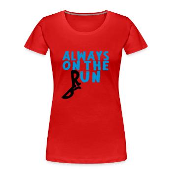 on the run - T-shirt bio Premium Femme - rouge - Devant - Mia (176cm)