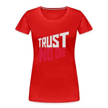 ne faites confiance à personne pour ne citer - T-shirt bio Premium Femme - rouge - Devant - Mia (176cm)