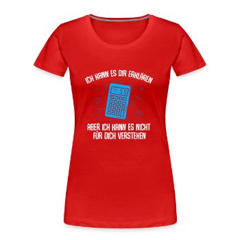Mathe Mathematik Lehrer Rechner - Frauen Premium Bio T-Shirt - Rot - Vorne - Mia (176cm)