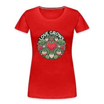 Liebe baut Erdbeere an - Frauen Premium Bio T-Shirt - Rot - Vorne - Mia (176cm)
