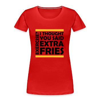 Exercise Extra Fries Zitat - Frauen Premium Bio T-Shirt - Rot - Vorne - Mia (176cm)