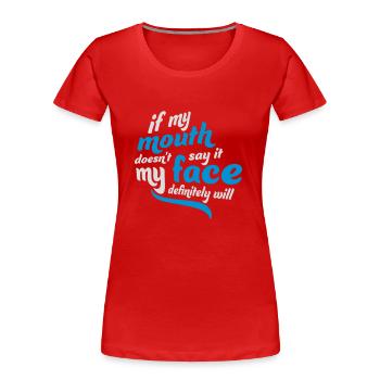 Mon visage le fera certainement - T-shirt bio Premium Femme - rouge - Devant - Mia (176cm)