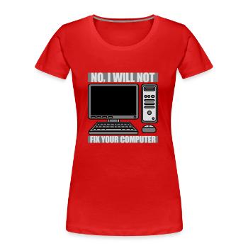 Ne pas réparer votre ordinateur - T-shirt bio Premium Femme - rouge - Devant - Mia (176cm)