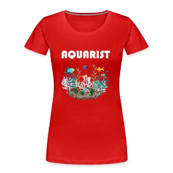 Aquariophile Life Fish Keeping Aquarium Propriétaire - T-shirt bio Premium Femme - rouge - Devant - Mia (176cm)