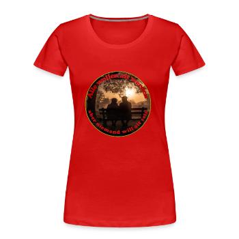 Jeder will alt werden, aber nicht alt sein - Frauen Premium Bio T-Shirt - Rot - Vorne - Mia (176cm)