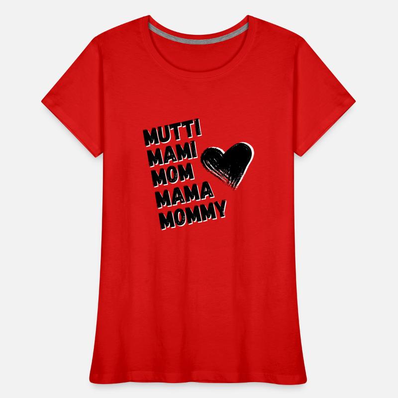 Mama Mutti Mom / Muttertag / Geburtstagsgeschenk Frauen Premium Bio T-Shirt