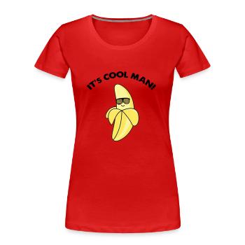 cool banana - Frauen Premium Bio T-Shirt - Rot - Vorne - Mia (176cm)