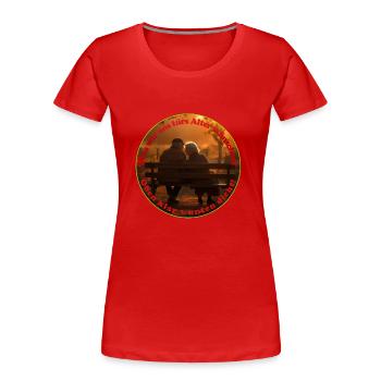 Oben Demenz und Unten Inkontinenz - Frauen Premium Bio T-Shirt - Rot - Vorne - Mia (176cm)