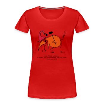 Pour être heureux... - T-shirt bio Premium Femme - rouge - Devant - Mia (176cm)