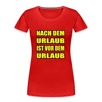 urlaub - Frauen Premium Bio T-Shirt - Rot - Vorne - Mia (176cm)