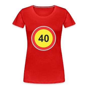 Verkehrsschild 40 gelb - Frauen Premium Bio T-Shirt - Rot - Vorne - Mia (176cm)
