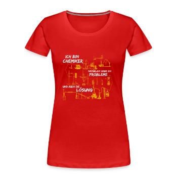 Ich bin Chemiker und hab Probleme und Lösungen - Frauen Premium Bio T-Shirt - Rot - Vorne - Mia (176cm)