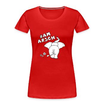 #Am Arsch - Frauen Premium Bio T-Shirt - Rot - Vorne - Mia (176cm)