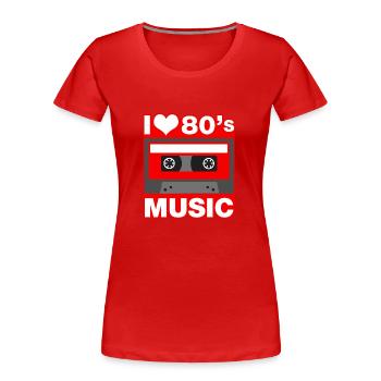 i love 80s music - T-shirt bio Premium Femme - rouge - Devant - Mia (176cm)