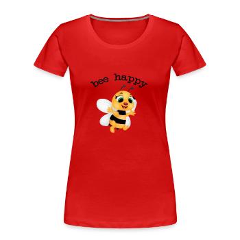 flotte abeille, be happy - T-shirt bio Premium Femme - rouge - Devant - Mia (176cm)