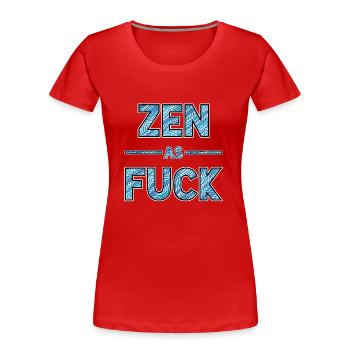 zen af - Women's Premium Organic T-Shirt - red - Front - Mia (176cm)