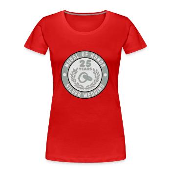 MEDAL OF HONOR ARGENT MARIAGE 25 3C - T-shirt bio Premium Femme - rouge - Devant - Mia (176cm)
