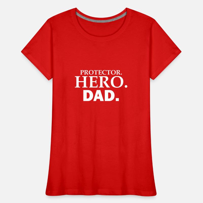 PROTECTOR HERO DAD Women's Premium Organic T-Shirt