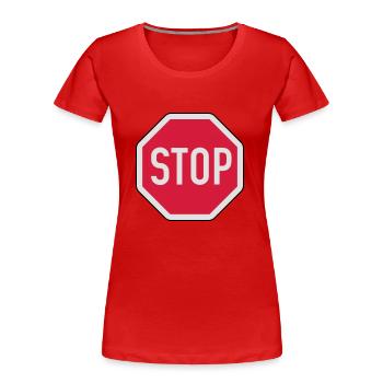Stop - Frauen Premium Bio T-Shirt - Rot - Vorne - Mia (176cm)