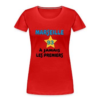 Marseille à jamais les premiers - Women's Premium Organic T-Shirt - red - Front - Mia (176cm)